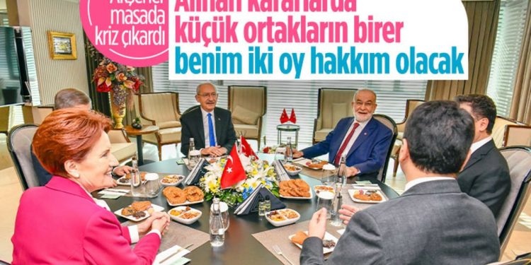 Altılı masada İyi Parti’nin istekleri kriz çıkarttı