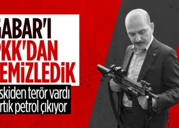Süleyman Soylu: Gabar’da eksiden terör vardı, şimdi petrol çıkıyor