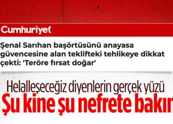 CHP’li Şenal Sarıhan: Başörtüsüne anayasal güvence teröre fırsat verir