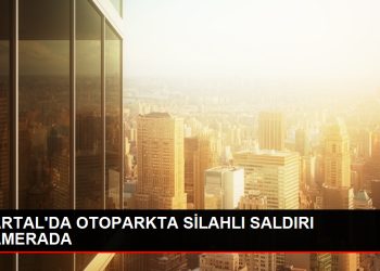 KARTAL’da Rezidans Otoparkında Silahlı Saldırı